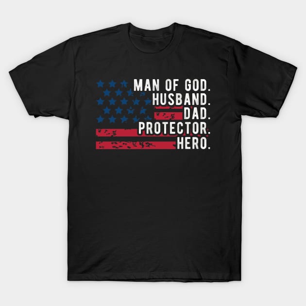 Mens Man of God Husband Daddy Protector Hero Fathers Day Daddy To Be T-Shirt by andreperez87